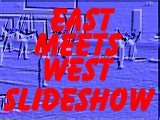 East Meets West Slide Show