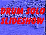 Drum Solo Slide Show